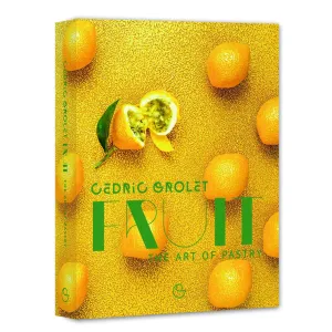 Fruit: The Art of Pastry
